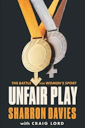 Unfair Play: The Battle For Women's Sport, Sharron Davies